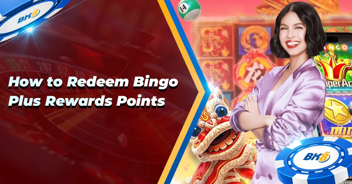 Redeem Bingo Plus Rewards Points