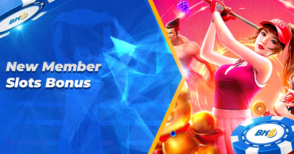 BK8 New Member Slot Bonus