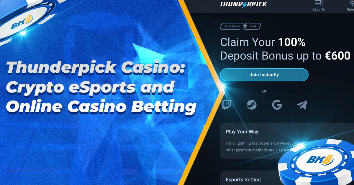 BK8 Thunderspick Casino Crypto E-Sports Online Casino Betting