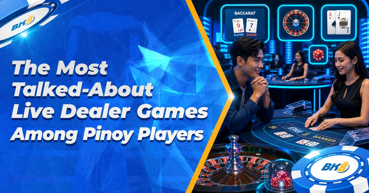 The Most Talked-About Live Dealer Games Among Pinoy Players